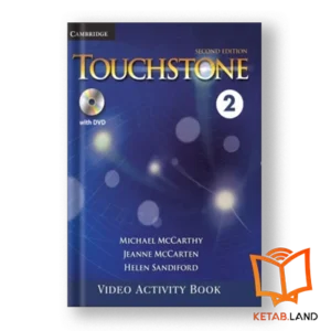 قیمت و خرید کتاب Touchstone 2 Video Activity Book 2nd از کتاب لند - تصویر اصلی - تصویر جلد روی قاب