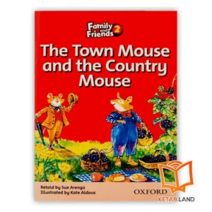 خرید کتاب The Town Mouse and the Country Mouse Family Readers 2