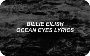 دانلود آهنگ Ocean Eyes Lyrics