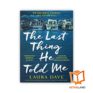 خرید رمان The Last Thing He Told Me