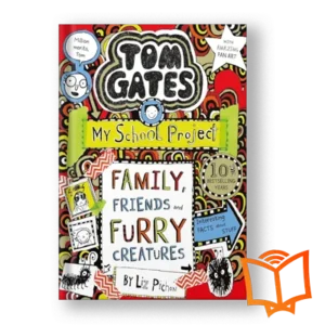 قیمت و خرید کتاب Tom Gates 12: Family, Friends and Furry Creatures از کتاب لند - تصویر اصلی - تصویر جلد روی کتاب