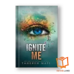 قیمت و خرید کتاب Ignite Me از کتاب لند - تصویر اصلی - تصویر جلد روی کتاب