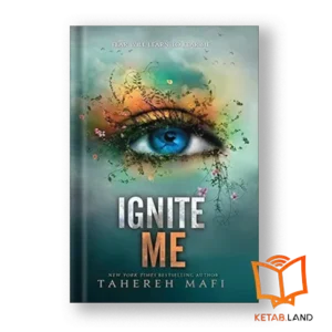 قیمت و خرید کتاب Ignite Me از کتاب لند - تصویر اصلی - تصویر جلد روی کتاب
