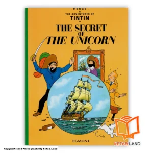 خرید کتاب Tintin The Secret of the Unicorn از کتاب لند - تصویر اصلی - تصوير اول - تصویر جلد روی کتاب - جلد شومیز