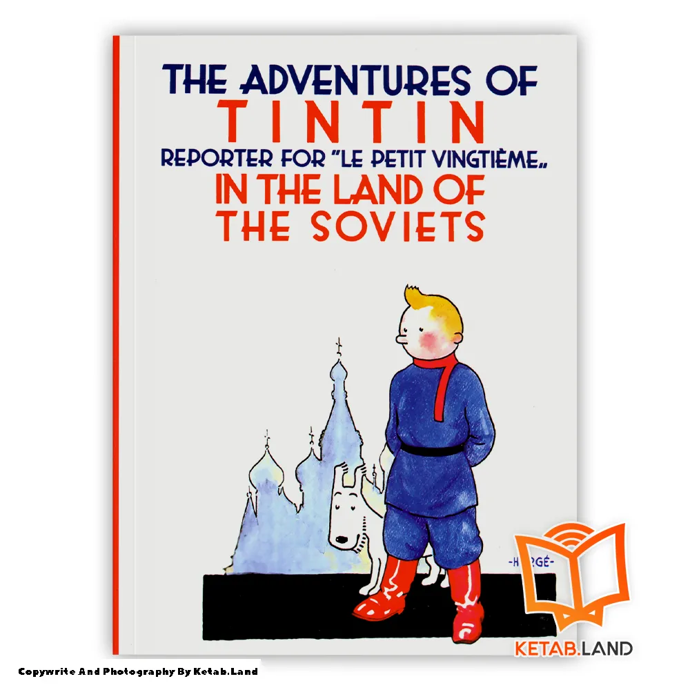 Tintin in the Land of the Soviets Soft Cover Book - Main Image - First Image - Front Image of Book خرید کتاب Tintin in the Land of the Soviets از کتاب لند - تصویر اصلی - تصوير اول - تصویر جلد روی کتاب - جلد شومیز