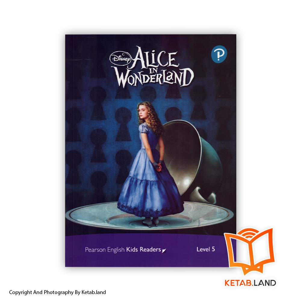 Alice in Wonderland Pearson Kids Readers 5 Soft Cover Book - Main Image - First Image - Front Image of Book خرید کتاب Alice in Wonderland Pearson Kids Readers 5 از کتاب لند - تصویر اصلی - تصوير اول - تصویر جلد روی کتاب - جلد شومیز