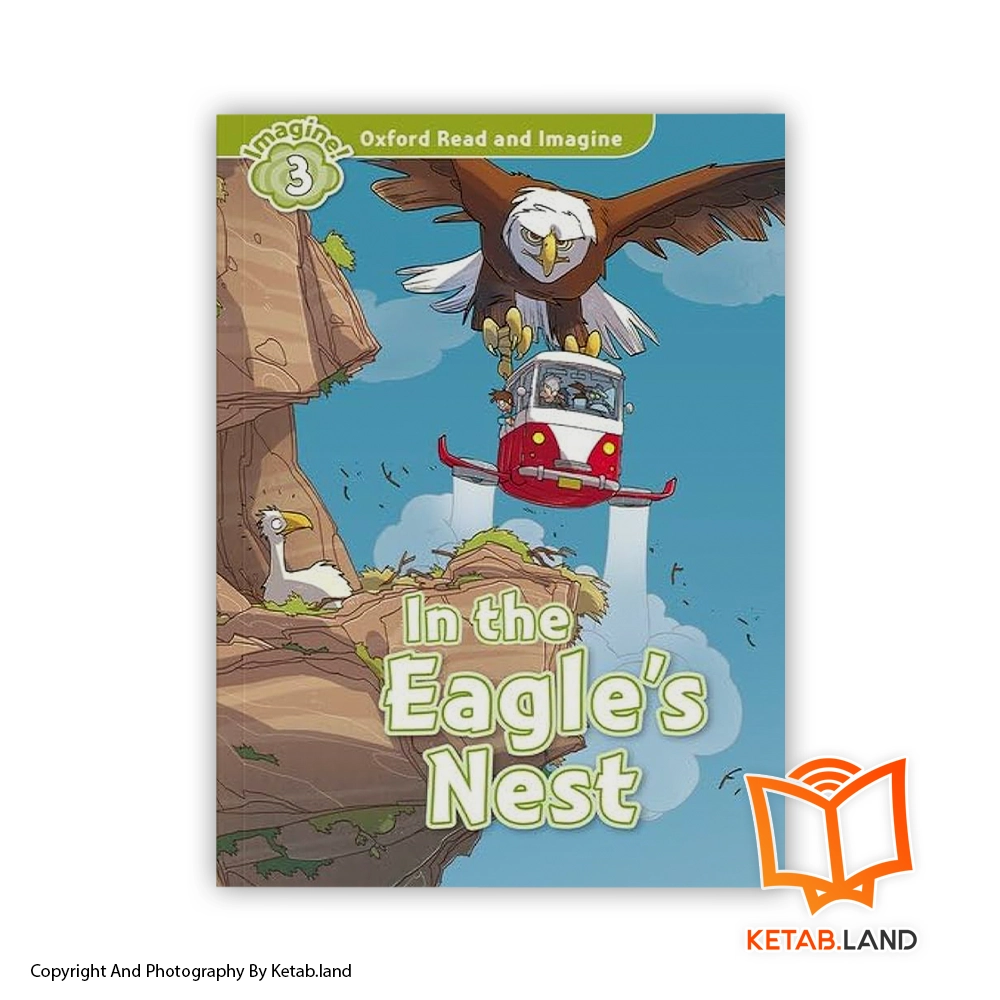 خرید کتاب Oxford Read And Imagine 3 In The Eagle's Nest از کتاب لند - تصویر اصلی - تصوير اول - تصویر جلد روی کتاب - جلد شومیز