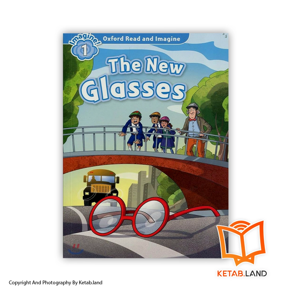 خرید کتاب Oxford Read and Imagine 1 The New Glasses از کتاب لند - تصویر اصلی - تصوير اول - تصویر جلد روی کتاب - جلد شومیز