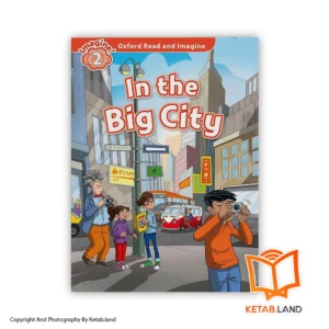 خرید کتاب Oxford Read and Imagine 2 in the Big City از کتاب لند - تصویر اصلی - تصوير اول - تصویر جلد روی کتاب - جلد شومیز
