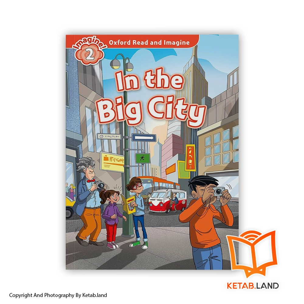 Oxford Read and Imagine 2 in the Big City Soft Cover Book - Main Image - First Image - Front Image of Book خرید کتاب Oxford Read and Imagine 2 in the Big City از کتاب لند - تصویر اصلی - تصوير اول - تصویر جلد روی کتاب - جلد شومیز