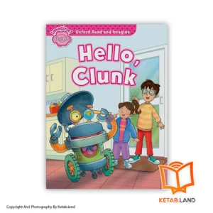 خرید کتاب Oxford Read and Imagine Starter Hello Clunk از کتاب لند - تصویر اصلی - تصوير اول - تصویر جلد روی کتاب - جلد شومیز