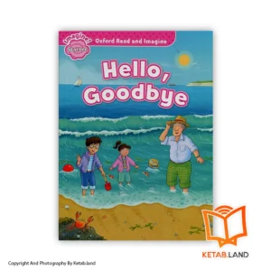 خرید کتاب Oxford Read and Imagine Starter Hello, Goodbye از کتاب لند - تصویر اصلی - تصوير اول - تصویر جلد روی کتاب - جلد شومیز