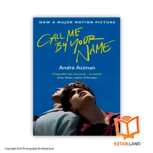 خرید کتاب Call Me by Your Name از کتاب لند - تصویر اصلی - تصوير اول - تصویر جلد روی کتاب - جلد شومیز