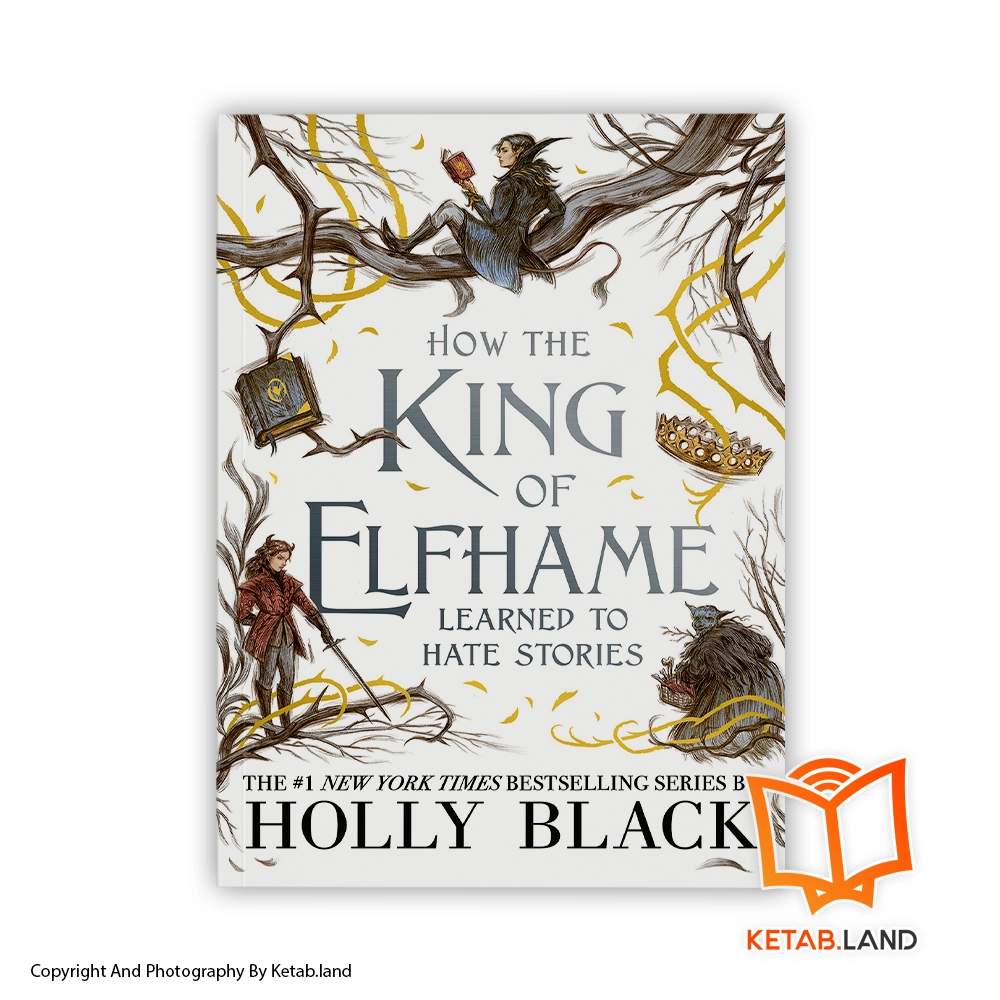 قیمت و خرید کتاب How the King of Elfhame Learned to Hate Stories از کتاب لند - تصویر اصلی - تصویر اول - تصویر جلد روی کتاب