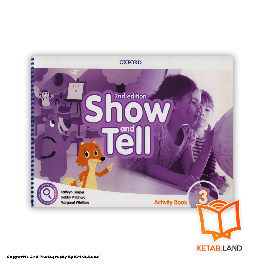 قیمت و خرید Show and Tell 3 2nd Activity Book از کتاب لند - تصویر چهارم - تصویر جلد روی کتاب