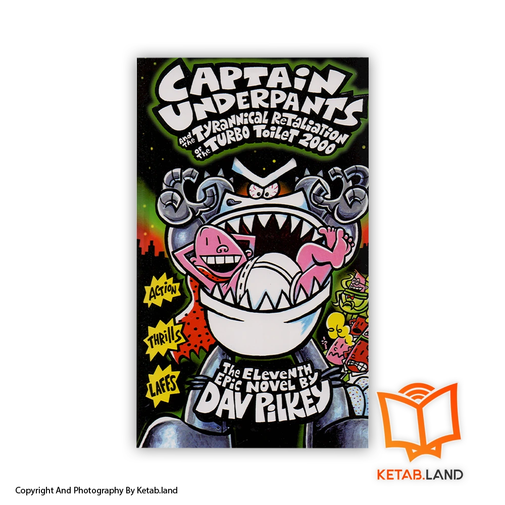 خرید کتاب Captain Underpants and the Tyrannical Retaliation of the Turbo Toilet 2000