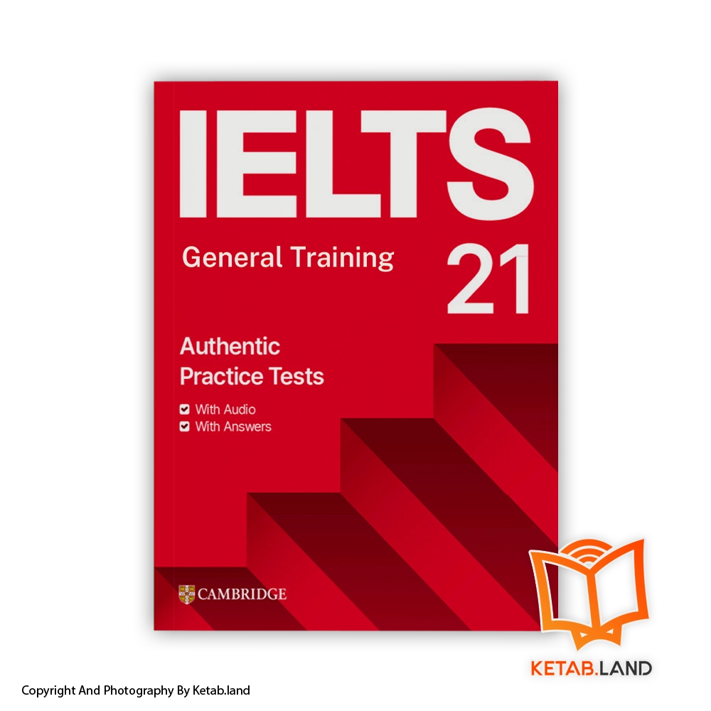 Cambrige-IELTS-21-General-Soft-cover-Book-Main-Image-First-Image-Front-Image-of-Book خرید و قیمت کتاب Cambridge IELTS 21 General از کتاب لند - تصویر اصلی - تصویر اول